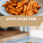 Delicious and Easy Pasta Recipe Halal for Every Food Lover