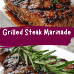 The Ultimate Grilled Steak Marinade to Elevate Your BBQ Game