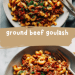 Hearty and Easy Ground Beef Goulash Recipe for Cozy Weeknights