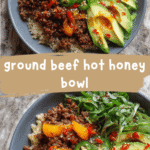 Spice Up Dinner with a Flavor-Packed Ground Beef Hot Honey Bowl