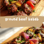 Irresistible Ground Beef Kebab Recipes to Savor This Season