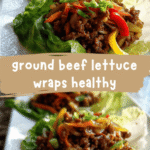 Healthy and Delicious Ground Beef Lettuce Wraps for a Light Meal