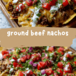 Ultimate Ground Beef Nachos Recipe That Will Steal the Show