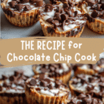 The Ultimate Recipe for Chocolate Chip Cookie Dough Cups You Have to Try