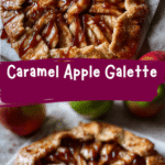 Irresistible Caramel Apple Galette Recipe You Have to Try