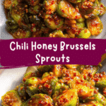 Spice Up Your Veggies with Chili Honey Brussels Sprouts