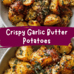 Irresistibly Crispy Garlic Butter Potatoes You Need to Try