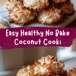 Easy Healthy No Bake Coconut Cookies Recipe You’ll Love