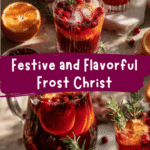 Festive and Flavorful Frost Christmas Punch Recipe to Brighten Your Holiday Celebrations