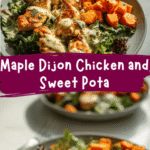 Maple Dijon Chicken and Sweet Potato Bowls The Perfect Flavor-Packed Meal
