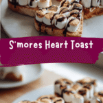 Irresistible S'mores Heart Toast Recipe That Will Melt Your Morning